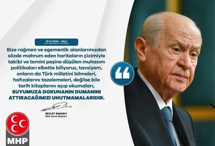 Bahçeli: "Suyumuza Dokunanın Dumanını Attırırız"