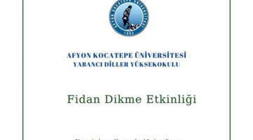 Afyon Kocatepe Üniversitesi'nde Fidan Dikme Etkinliği Gerçekleştirildi