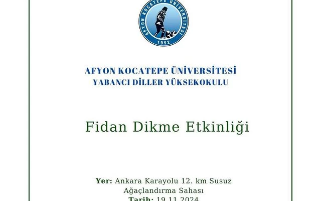 Afyon Kocatepe Üniversitesi'nde Fidan Dikme Etkinliği Gerçekleştirildi