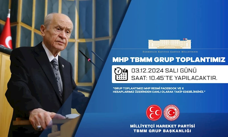 MHP TBMM Grup Toplantısı Saat 10:45'te Gerçekleşecek