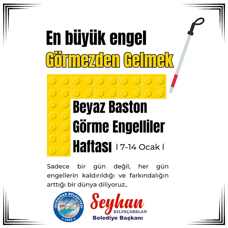 İscehisar'dan Beyaz Baston Haftası'na Duyarlılık Çağrısı